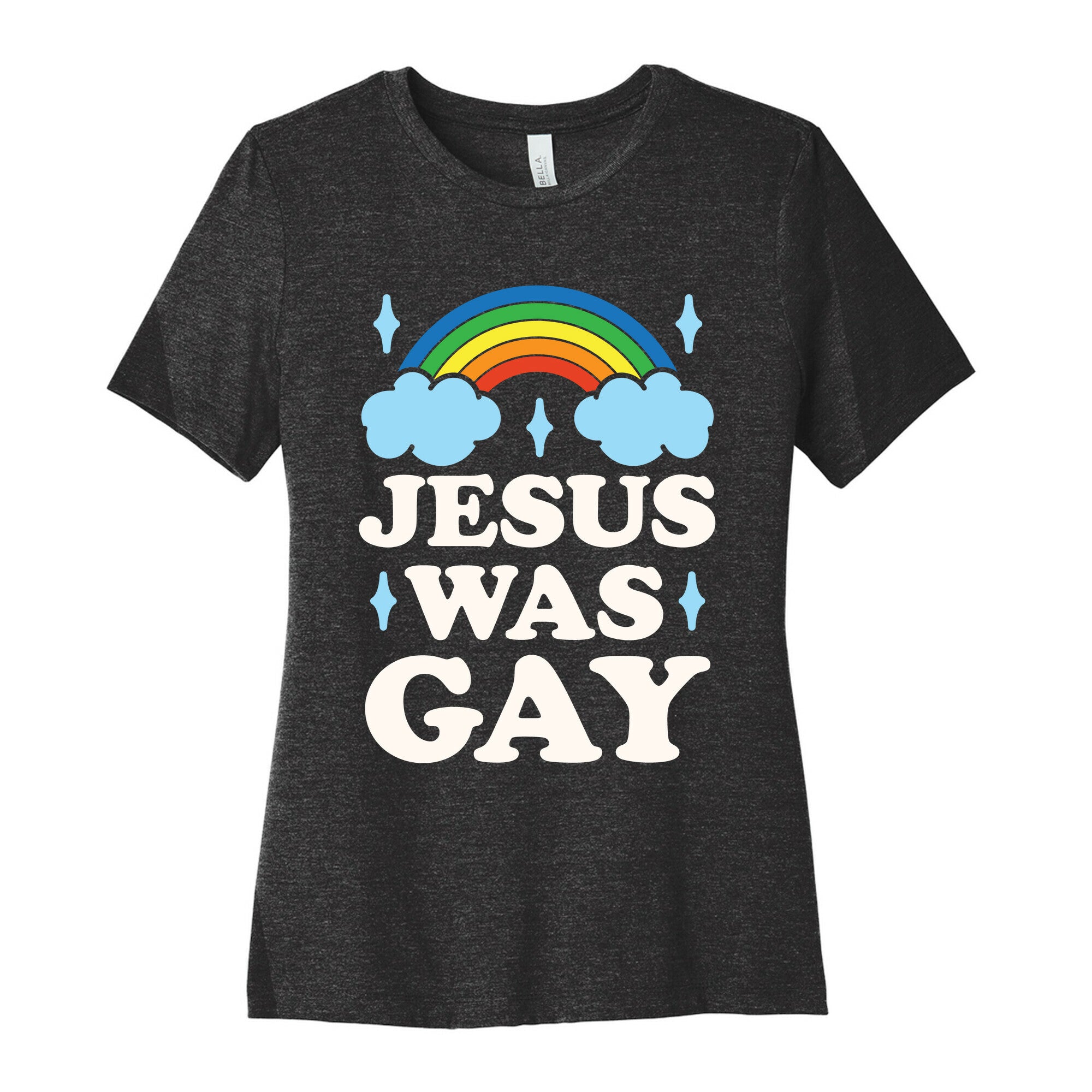Jesus Was Gay Women's Cotton Tee